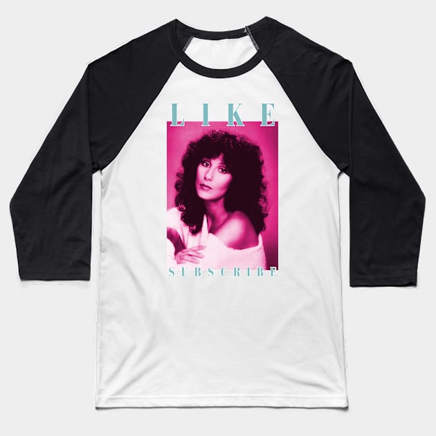 LIKE CHER SUBSCRIBE Baseball T-Shirt by thedesigngarden